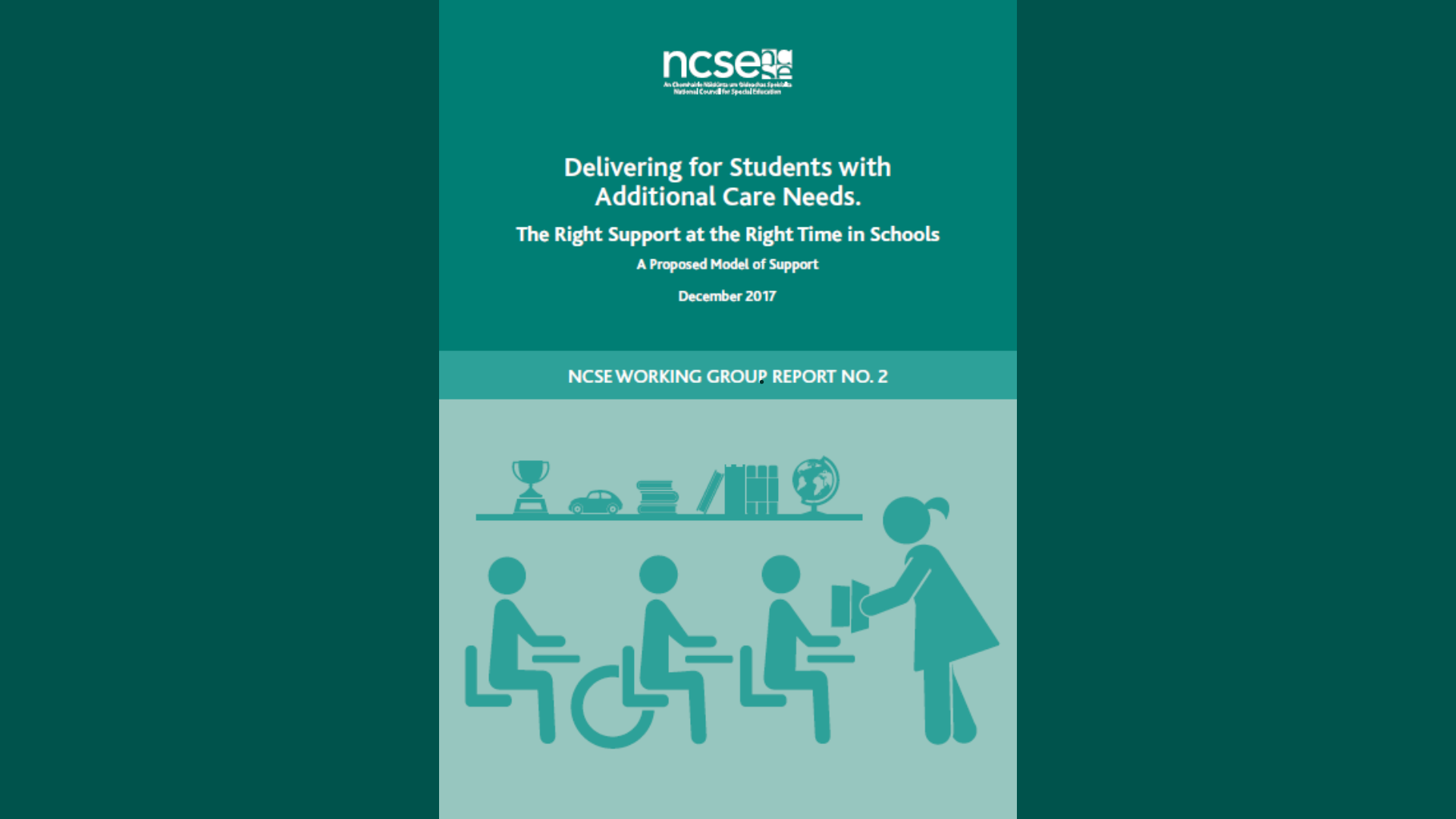 Cover page of a report titled "Delivering for Students with Additional Care Needs: The Right Support at the Right Time in Schools" by NCSE, December 2017