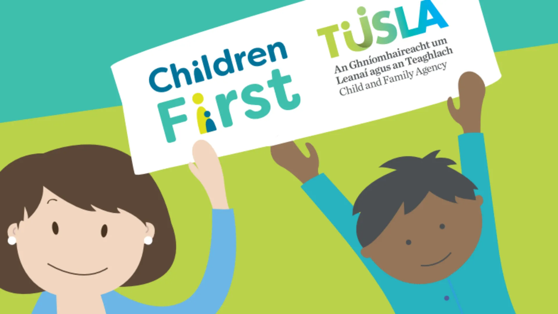Two cartoon children figures holding a sign that reads "Children First" and "TUSLA, Child and Family Agency".